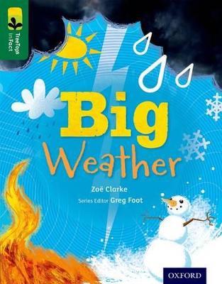 Oxford Reading Tree TreeTops inFact: Level 12: Big Weather - Zoe Clarke - cover