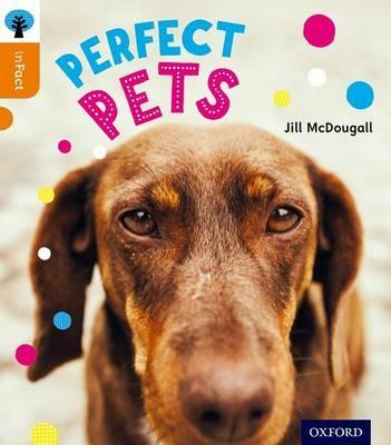 Oxford Reading Tree inFact: Level 6: Perfect Pets - Jill McDougall - cover