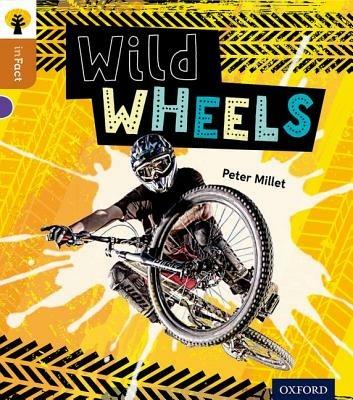 Oxford Reading Tree inFact: Level 8: Wild Wheels - Peter Millett - cover