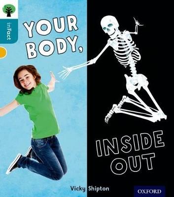 Oxford Reading Tree inFact: Level 9: Your Body, Inside Out - Vicky Shipton - cover