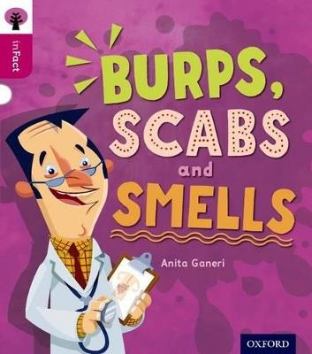 Oxford Reading Tree inFact: Level 10: Burps, Scabs and Smells - Anita Ganeri - cover