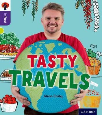 Oxford Reading Tree inFact: Level 11: Tasty Travels - Glenn Cosby - cover