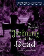 Oxford Playscripts: Johnny & the Dead