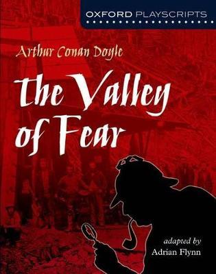Oxford Playscripts: The Valley of Fear - Arthur Conan Doyle - cover