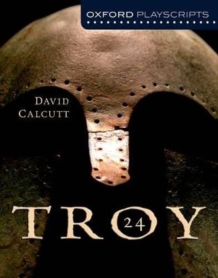 Oxford Playscripts: Troy - David Calcutt - cover