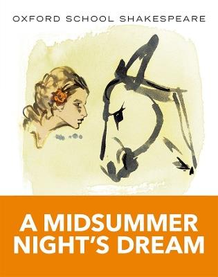 Oxford School Shakespeare: Midsummer Night's Dream - William Shakespeare - cover