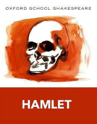 Oxford School Shakespeare: Hamlet - William Shakespeare - cover