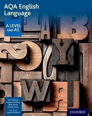 AQA AS and A Level English Language Student Book - Dan Clayton,Angela Goddard,Beth Kemp - cover