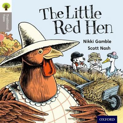 Oxford Reading Tree Traditional Tales: Level 1: Little Red Hen - Nikki Gamble,Nikki Gamble,Teresa Heapy - cover