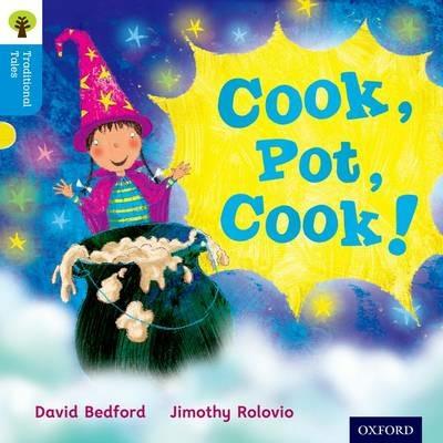 Oxford Reading Tree Traditional Tales: Level 3: Cook, Pot, Cook! - David Bedford,Nikki Gamble,Thelma Page - cover
