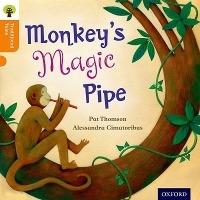Oxford Reading Tree Traditional Tales: Level 6: Monkey's Magic Pipe - Pat Thomson,Nikki Gamble,Pam Dowson - cover