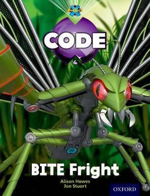 Project X Code: Bugtastic Bite Fright - Janice Pimm,Alison Hawes,Marilyn Joyce - cover