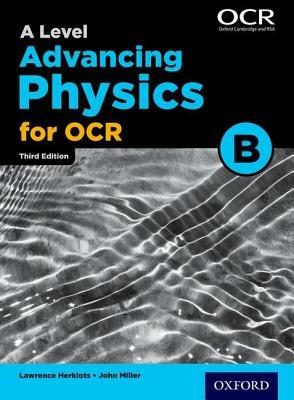 A Level Advancing Physics for OCR B - John Miller - cover