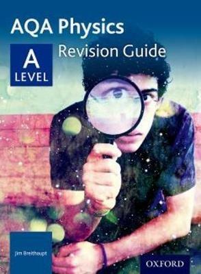 AQA A Level Physics Revision Guide - Jim Breithaupt - cover