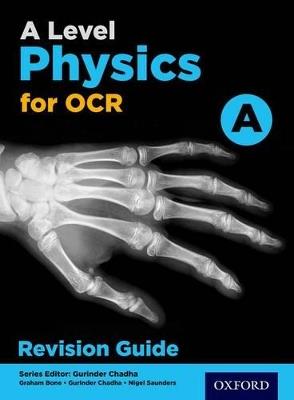 A Level Physics for OCR A Revision Guide - Gurinder Chadha - cover