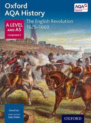 Oxford AQA History for A Level: The English Revolution 1625-1660 - J Daniels - cover