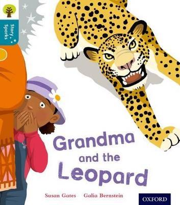 Oxford Reading Tree Story Sparks: Oxford Level 9: Grandma and the Leopard - Susan Gates - cover