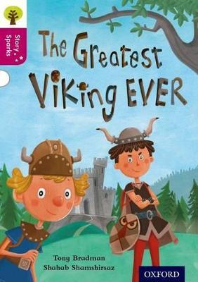 Oxford Reading Tree Story Sparks: Oxford Level 10: The Greatest Viking Ever - Tony Bradman - cover