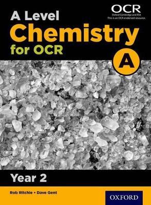 A Level Chemistry for OCR A: Year 2 - Dave Gent - cover