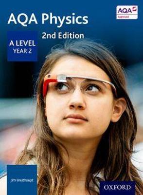 AQA Physics: A Level Year 2 - Jim Breithaupt - cover