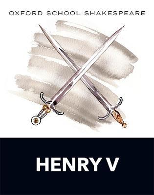 Oxford School Shakespeare: Henry V - William Shakespeare - cover