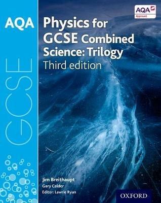 AQA GCSE Physics for Combined Science (Trilogy) Student Book - Jim Breithaupt - cover