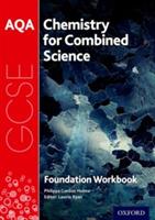 AQA GCSE Chemistry for Combined Science (Trilogy) Workbook: Foundation - Philippa Gardom Hulme - cover