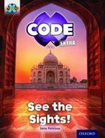 Project X CODE Extra: Purple Book Band, Oxford Level 8: Wonders of the World: See the Sights!