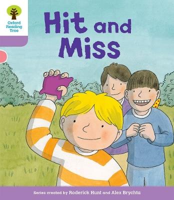 Oxford Reading Tree Biff, Chip and Kipper Stories Decode and Develop: Level 1+: Hit and Miss - Roderick Hunt,Paul Shipton - cover