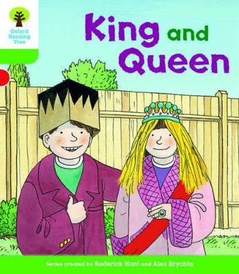 Oxford Reading Tree Biff, Chip and Kipper Stories Decode and Develop: Level 2: King and Queen - Roderick Hunt,Paul Shipton - cover