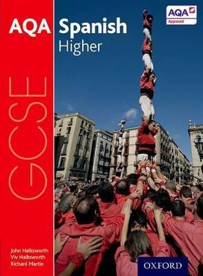 AQA GCSE Spanish: Higher Student Book - John Halksworth,Viv Halksworth,Richard Martin - cover