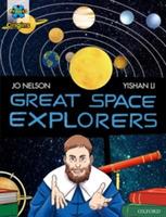 Project X Origins Graphic Texts: Dark Red Book Band, Oxford Level 17: Great Space Explorers - Jo Nelson - cover