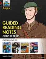 Project X Origins ^IGraphic Texts^R: Dark Red+ Book Band, Oxford Level 20: Guided Reading Notes