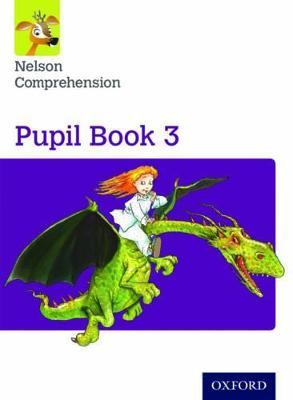 Nelson Comprehension: Year 3/Primary 4: Pupil Book 3 - Wendy Wren - cover