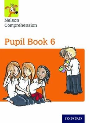 Nelson Comprehension: Year 6/Primary 7: Pupil Book 6 (Pack of 15) - Wendy Wren - cover