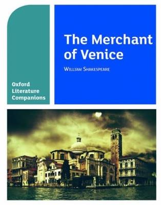 Oxford Literature Companions: The Merchant of Venice - Su Fielder,Peter Buckroyd - cover