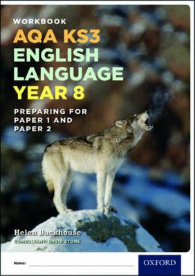 AQA KS3 English Language: Key Stage 3: Year 8 test workbook - Helen Backhouse,David Stone - cover