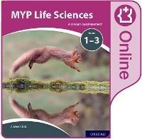 MYP Life Sciences: a Concept Based Approach: Online Student Book - Andrew Allott - cover