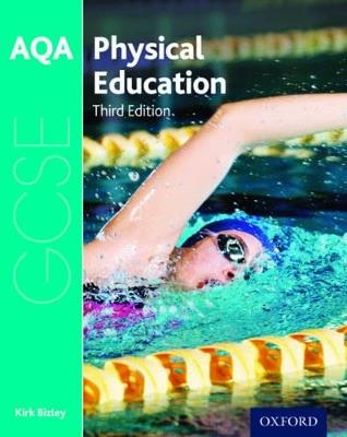 AQA GCSE Physical Education: Student Book - Kirk Bizley - cover