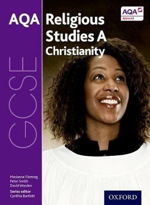 GCSE Religious Studies for AQA A: Christianity - Marianne Fleming,Peter Smith,David Worden - cover