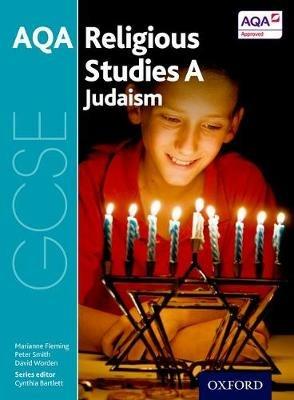 GCSE Religious Studies for AQA A: Judaism - Marianne Fleming,Peter Smith,David Worden - cover