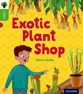 Oxford Reading Tree inFact: Oxford Level 2: Exotic Plant Shop - Becca Heddle - cover
