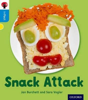 Oxford Reading Tree inFact: Oxford Level 3: Snack Attack - Jan Burchett,Sara Vogler - cover