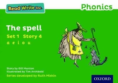 Read Write Inc. Phonics: The Spell (Green Set 1 Storybook 4) - Gill Munton - cover