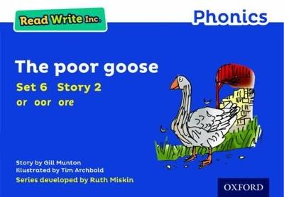 Read Write Inc. Phonics: The Poor Goose (Blue Set 6 Storybook 2) - Gill Munton - cover