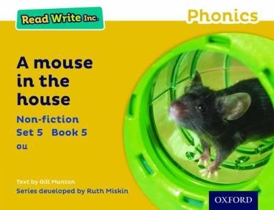 Read Write Inc. Phonics: A Mouse in the House (Yellow Set 5 Non-fiction 5) - Gill Munton - cover