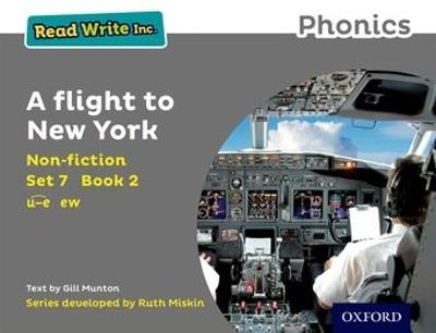 Read Write Inc. Phonics: A Flight to New York (Grey Set 7 Non-fiction 2) - Gill Munton - cover