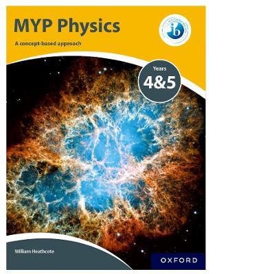 MYP Physics: a Concept Based Approach - Williams Heathcote - cover