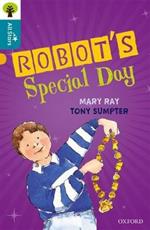 Oxford Reading Tree All Stars: Oxford Level 9 Robot's Special Day: Level 9