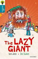 Oxford Reading Tree All Stars: Oxford Level 9 The Lazy Giant: Level 9